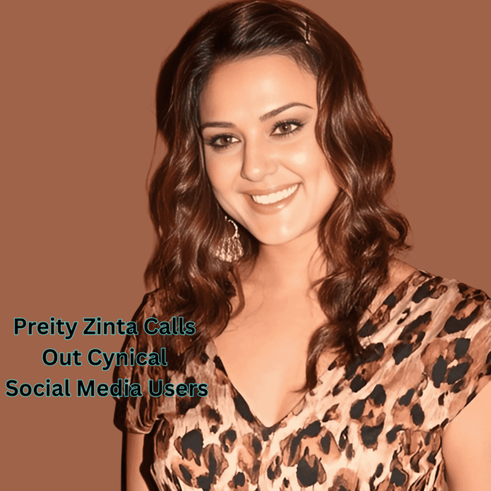 Preity Zinta Calls Out Cynical Social Media Users