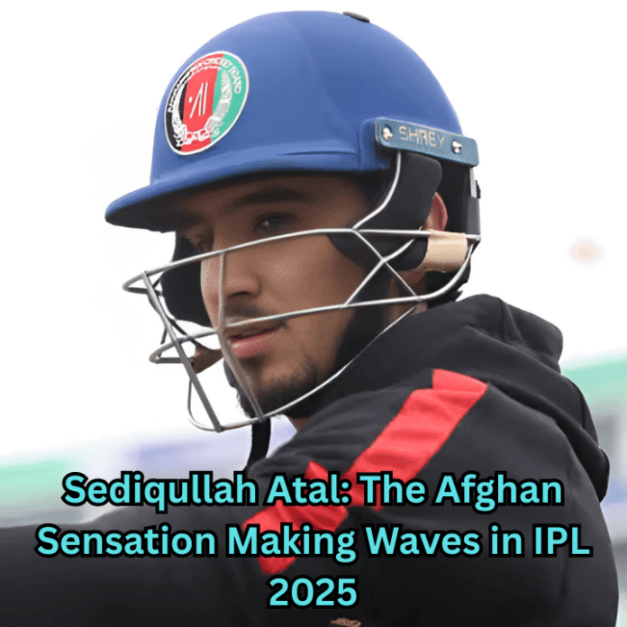 Sediqullah Atal The Afghan Sensation Making Waves in IPL 2025