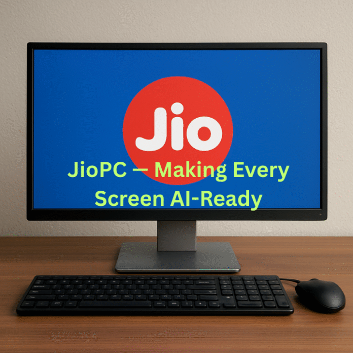 JioPC — Making Every Screen AI-Ready