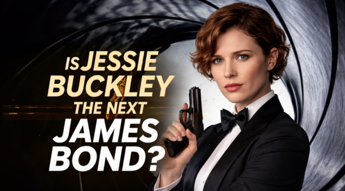 Is Jessie Buckley the Next James Bond? Here’s What We Know Is Jessie Buckley the Next James Bond Here What We Know